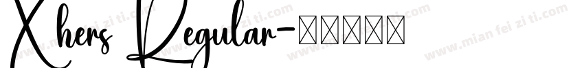 Xhers Regular字体转换